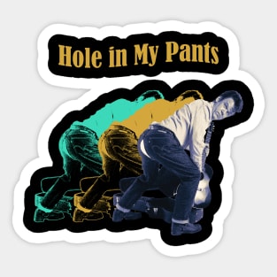 Hole in My Pants Shadow Vintage Sticker